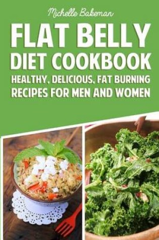 Cover of Flat Belly Diet Cookbook