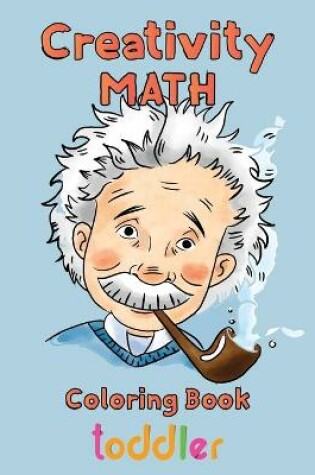 Cover of Creativity Math coloring book toddler