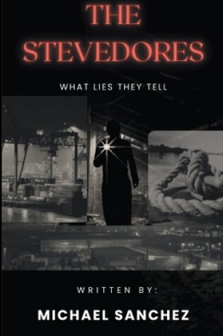 Cover of The Stevedores - What Lies They Tell