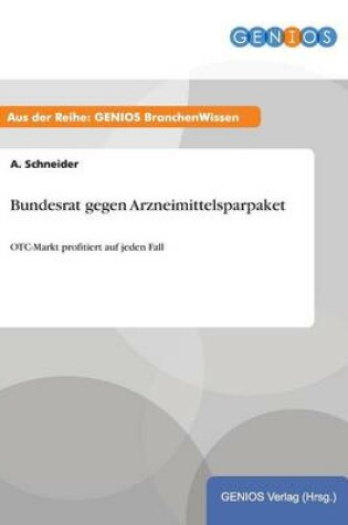 Cover of Bundesrat gegen Arzneimittelsparpaket