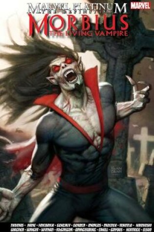 Cover of Marvel Platinum: The Definitive Morbius: The Living Vampire