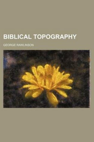 Cover of Biblical Topography