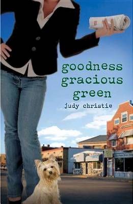 Cover of Goodness Gracious Green