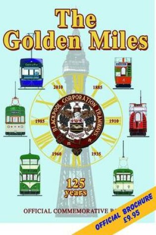 Cover of 125 Golden Miles - Blackpool Trams 125 Years