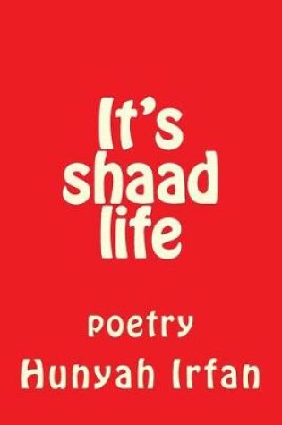 Cover of It's Shaad Life