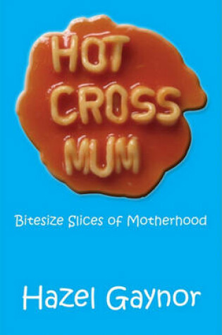Cover of Hot Cross Mum
