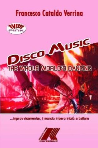 Cover of DISCO MUSIC The Whole World's Dancing