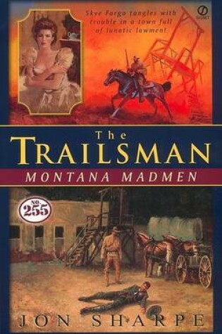 Cover of The Trailsman: Montana Madmen