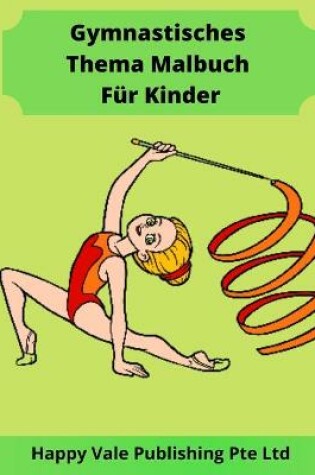 Cover of Gymnastisches Thema Malbuch Für Kinder