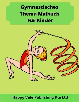 Book cover for Gymnastisches Thema Malbuch Für Kinder