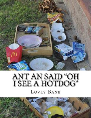 Book cover for Ant an Said Oh I See a Hotdog