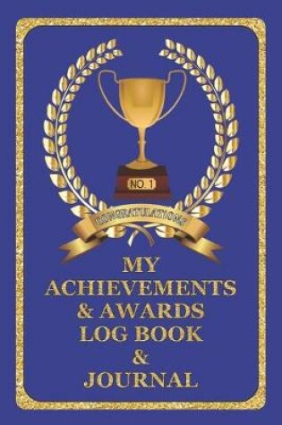 Cover of My Achievements & Awards Log Book & Journal