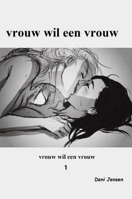 Book cover for Vrouw Wil Een Vrouw