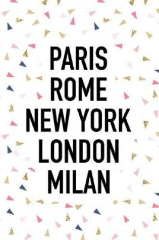 Cover of Paris Rome New York London Milan