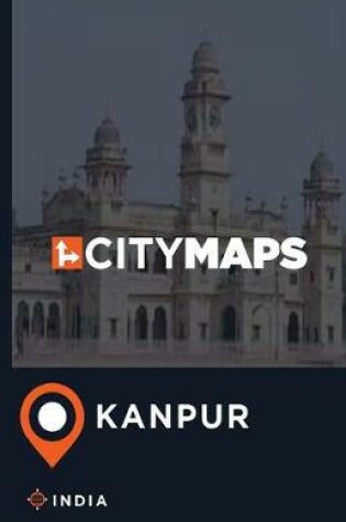 Cover of City Maps Kanpur India