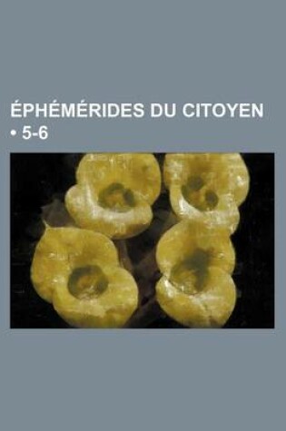 Cover of Ephemerides Du Citoyen (5-6)