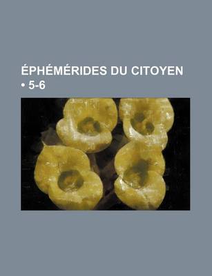 Book cover for Ephemerides Du Citoyen (5-6)