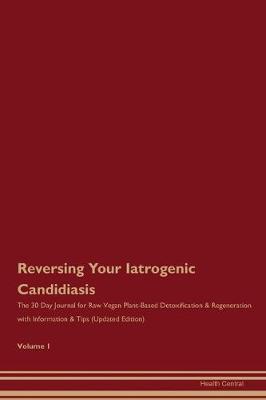 Book cover for Reversing Your Iatrogenic Candidiasis