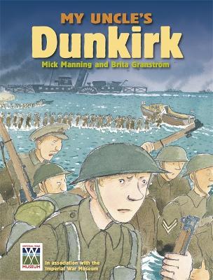 Cover of My Uncle's Dunkirk: My Uncle's Dunkirk