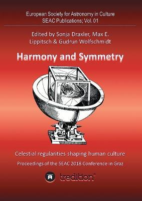 Book cover for Harmony and Symmetry. Celestial regularities shaping human culture.