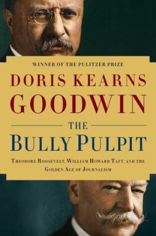 Cover of The Bully Pulpit