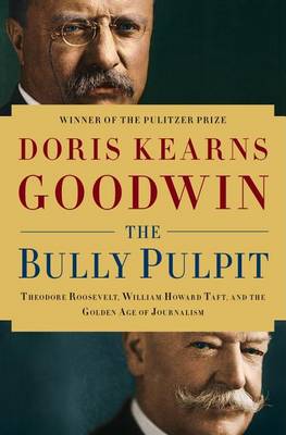 Book cover for The Bully Pulpit