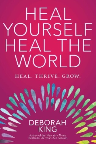 Cover of Heal Yourself--Heal the World