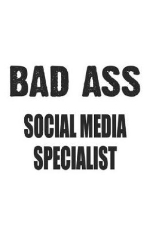 Cover of Bad Ass Social Media Specialist