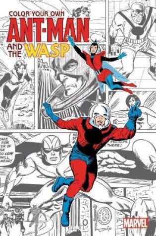 Cover of Color Your Own Ant-Man and the Wasp