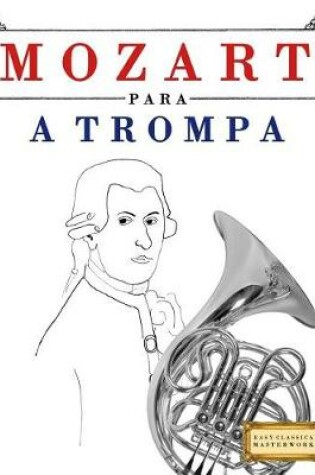 Cover of Mozart Para a Trompa