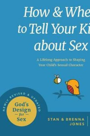 Cover of How and When to Tell Your Kids about Sex (Library Edition)