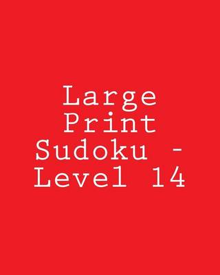 Book cover for Large Print Sudoku - Level 14