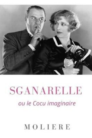 Cover of Sganarelle ou le Cocu imaginaire