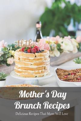 Book cover for Mother's Day Brunch Recipes