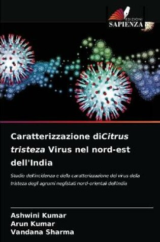 Cover of Caratterizzazione diCitrus tristeza Virus nel nord-est dell'India