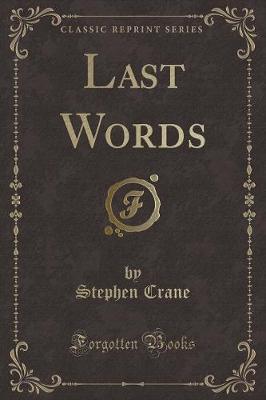 Book cover for Last Words (Classic Reprint)