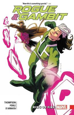 Rogue & Gambit: Ring Of Fire by Kelly Thompson