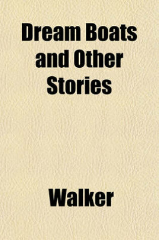 Cover of Dream Boats and Other Stories