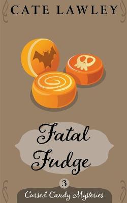 Book cover for Fatal Fudge