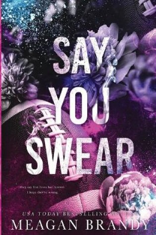 Cover of Say You Swear