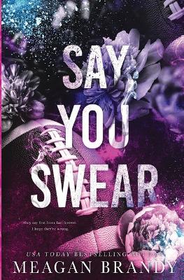 Book cover for Say You Swear