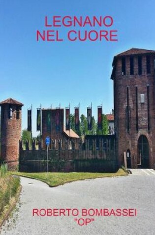 Cover of Legnano Nel Cuore
