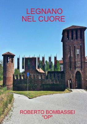 Book cover for Legnano Nel Cuore