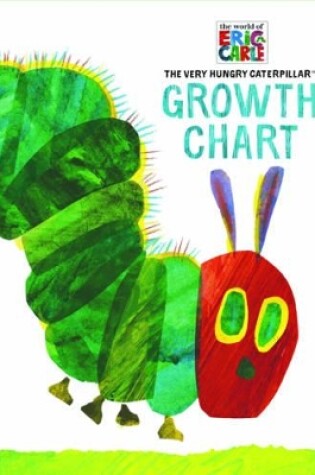 Cover of Eric Carle the Very Hungry Caterpillar Growth Chart