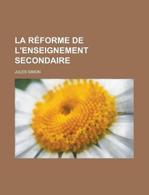 Book cover for La Reforme de L'Enseignement Secondaire