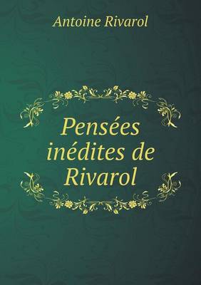 Book cover for Pensées inédites de Rivarol