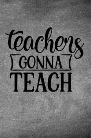 Cover of Teachers Gonna Teach