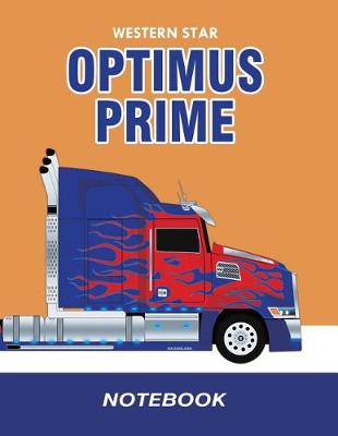 Cover of Western Star Optimus Prime Notebook