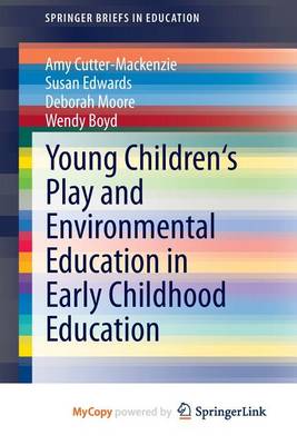 Cover of Young Children's Play and Environmental Education in Early Childhood Education