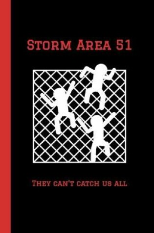 Cover of Storm Area 51 They Can't Catch Us All